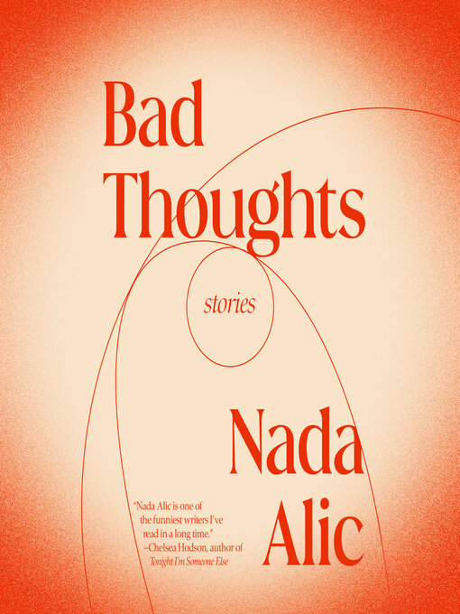 Title details for Bad Thoughts by Nada Alic - Available